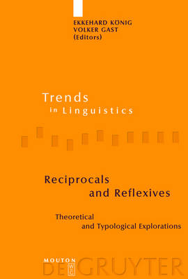 Reciprocals and Reflexives: Theoretical and Typological Explorations