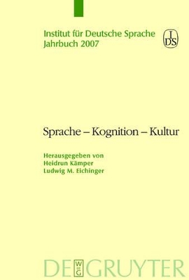 Sprache - Kognition - Kultur: Sprache zwischen mentaler Struktur und kultureller Pragung