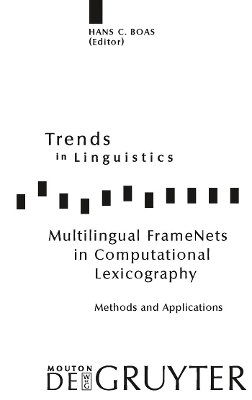 Multilingual FrameNets in Computational Lexicography: Methods and Applications
