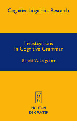 Investigations in Cognitive Grammar