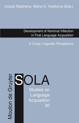 Development of Nominal Inflection in First Language Acquisition: A Cross-linguistic Perspective