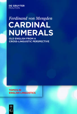 Cardinal Numerals: Old English from a Cross-Linguistic Perspective
