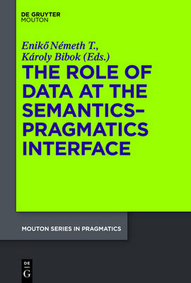 Role of Data at the Semantics-Pragmatics Interface