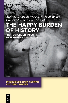 Happy Burden of History: From Sovereign Impunity to Responsible Selfhood
