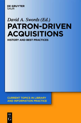 Patron-driven Acquisitions: History and Best Practices