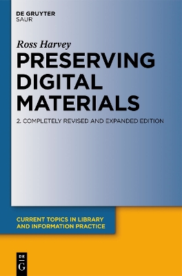 Preserving Digital Materials 2nd Edition