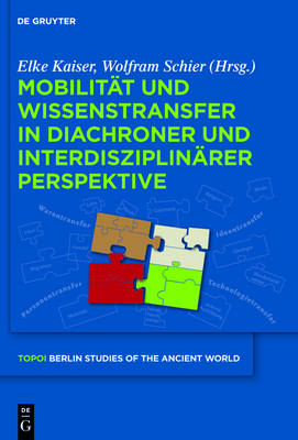 MobilitÃ¤t und Wissenstransfer in diachroner und interdisziplinÃ¤rer Perspektive