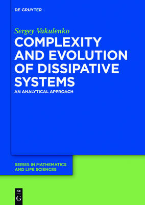 Complexity and Evolution of Dissipative Systems: An Analytical Approach