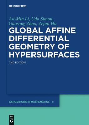 Global Affine Differential Geometry of Hypersurfaces 2nd