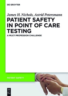 Patient Safety in Point of Care Testing: A Multi Profession Challenge