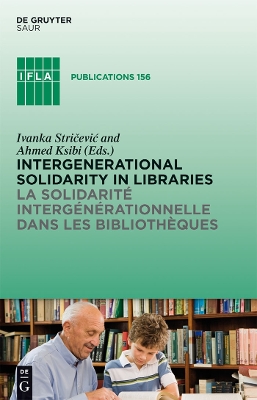 Intergenerational solidarity in libraries / La solidarité  intergénérationnelle dans les bibliothèques