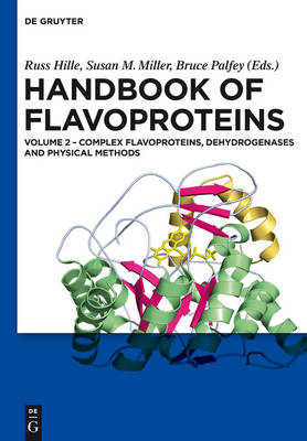 Complex Flavoproteins, Dehydrogenases and Physical Methods, Volume 2, Complex Flavoproteins, Dehydrogenases and Physical Methods
