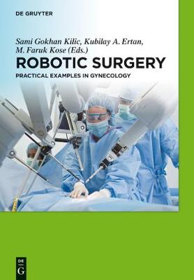 Robotic Surgery: Practical Examples in Gynecology