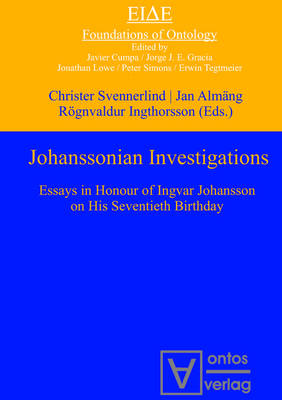 Johanssonian Investigations: Essays in Honour of Ingvar Johansson on His Seventieth Birthday