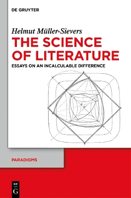 Science of Literature: Essays on an Incalculable Difference