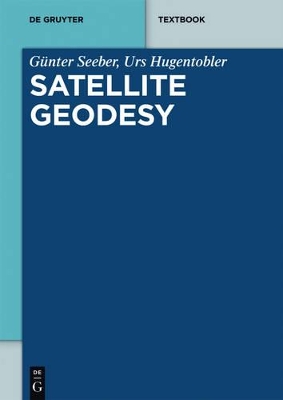 Satellite Geodesy 3rd Revised edition