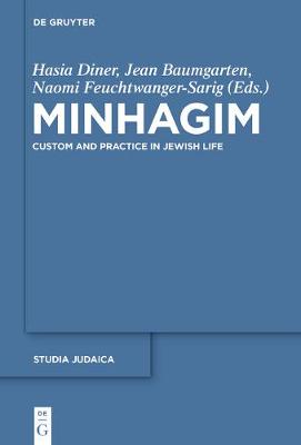Minhagim: Custom and Practice in Jewish Life