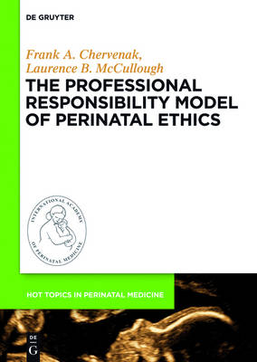 Professional Responsibility Model of Perinatal Ethics