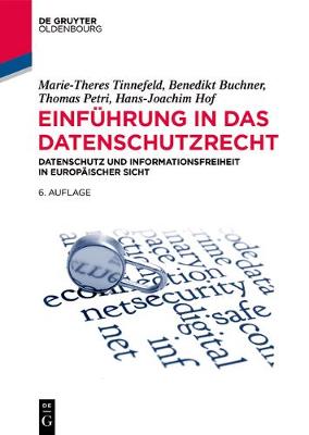 EinfÃ¼hrung in das Datenschutzrecht: Datenschutz und Informationsfreiheit in europaischer Sicht