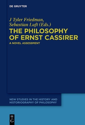 Philosophy of Ernst Cassirer: A Novel Assessment