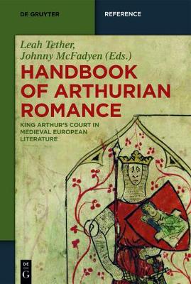 Handbook of Arthurian Romance: King Arthur's Court in Medieval European Literature