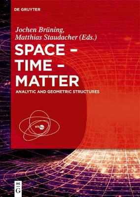 Space â€“ Time â€“ Matter: Analytic and Geometric Structures