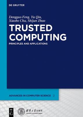 Trusted Computing: Principles and Applications