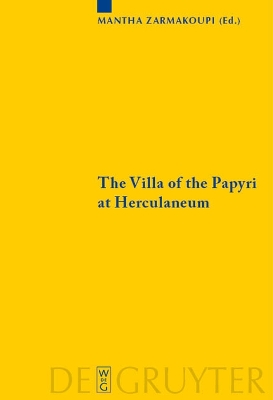 Villa of the Papyri at Herculaneum: Archaeology, Reception, and Digital Reconstruction