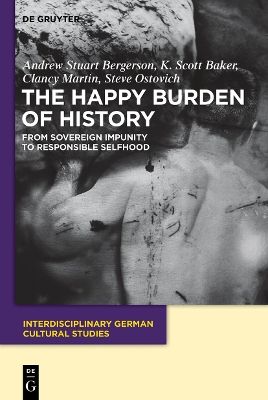 Happy Burden of History: From Sovereign Impunity to Responsible Selfhood
