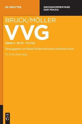 §§ 19-73 VVG 10., völlig neu bearbeitete Auflage