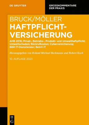 Haftpflichtversicherung: Ahb 2016; Privat-, Betriebs-, Produkt- Und Umwelthaftpflicht; Umweltschaden;  Rückrufkosten; Cyberversicherung; Bbr-It Dienstleister; Betrh It 10., Vollig Neu Bearbeitete Auflage ed.