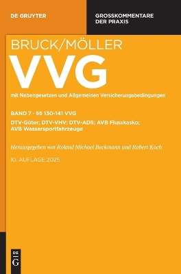 §§ 130-141 VVG: Dtv-Güter; Dtv-Vhv; Dtv-Ads; Avb Flusskasko; Avb Wassersportfahrzeuge 10., Vollig Neu Bearbeitete Auflage ed.