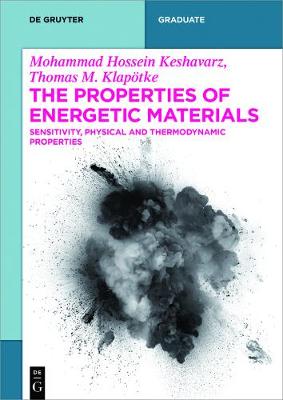 Properties of Energetic Materials: Sensitivity, Physical and Thermodynamic Properties