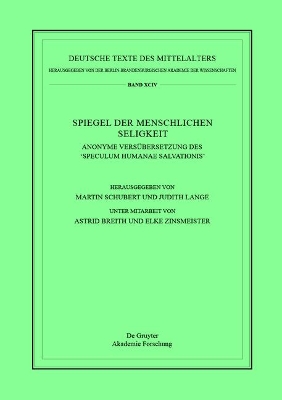 Spiegel Der Menschlichen Seligkeit: Anonyme Versübersetzung Des 'Speculum Humanae Salvationis'