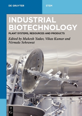Industrial Biotechnology: Plant Systems, Resources and Products