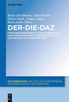 Der-Die-DaZ â€“ Forschungsbefunde zu Sprachgebrauch und Spracherwerb von Deutsch als Zweitsprache