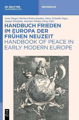 Handbuch Frieden Im Europa Der Frühen Neuzeit / Handbook of Peace in Early  Modern Europe