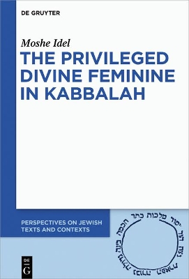 Privileged Divine Feminine in Kabbalah