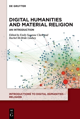 Digital Humanities and Material Religion: An Introduction