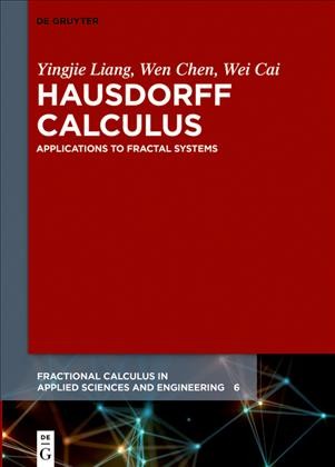 Hausdorff Calculus: Applications to Fractal Systems