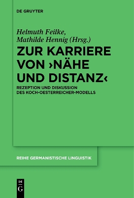 Zur Karriere von Nähe und Distanz: Rezeption und Diskussion des Koch-Oesterreicher-Modells