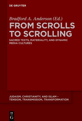 From Scrolls to Scrolling: Sacred Texts, Materiality, and Dynamic Media Cultures