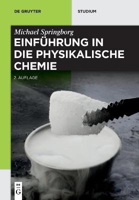 Einführung in Die Physikalische Chemie 2nd 2., Uberarbeitete Auflage ed.