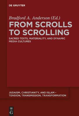 From Scrolls to Scrolling: Sacred Texts, Materiality, and Dynamic Media Cultures