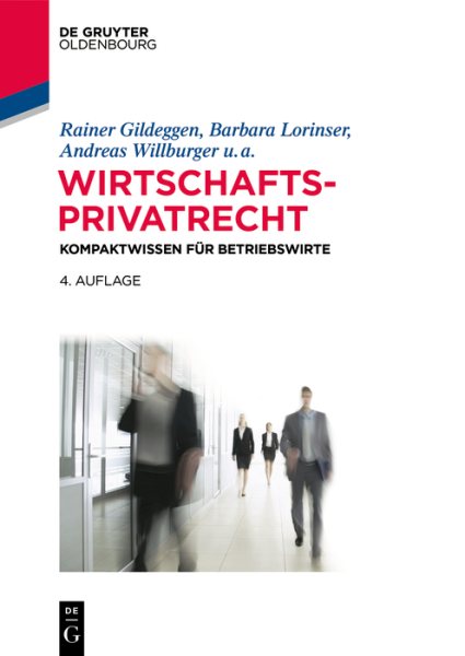 Wirtschaftsprivatrecht: Kompaktwissen fur Betriebswirte