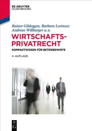 Wirtschaftsprivatrecht: Kompaktwissen fur Betriebswirte