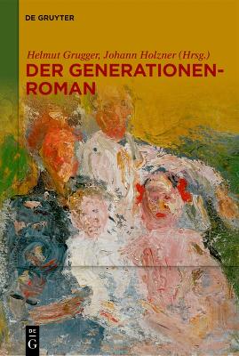 Der Generationenroman Teilbde ed.