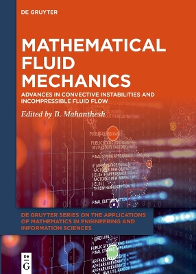 Mathematical Fluid Mechanics: Advances in Convective Instabilities and Incompressible Fluid Flow