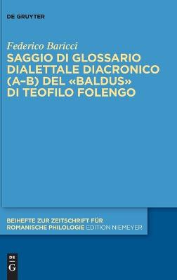 Saggio di glossario dialettale diacronico (AB) del «Baldus» di Teofilo  Folengo