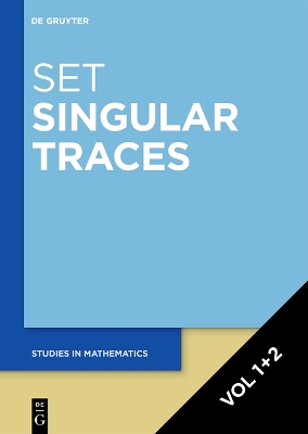 [ Set Singular Traces, Volume 1plus2]